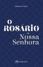 Livro - O Rosário de Nossa Senhora