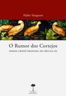 Livro - O rumor dos cortejos