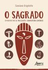 Livro - O sagrado em narrativas de Mia Couto e Boaventura Cardoso