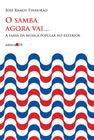 Livro - O samba agora vai...