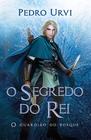 Livro - O segredo do rei – Segundo volume da série "O Guardião do Bosque"