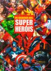 Livro - O Segredo Dos Super Heróis