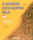 Livro - O segredo está dentro dela