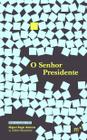 Livro - O Senhor Presidente