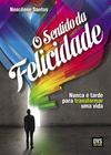 Livro - O Sentido da Felicidade