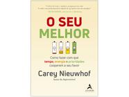 Livro O Seu Melhor Como Fazer com que Tempo Energia e Prioridades Cooperem a seu Favor