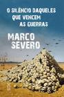 Livro - O silêncio daqueles que vencem as guerras