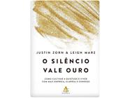 Livro O Silêncio Vale Ouro Justin Zorn