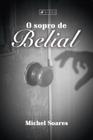 Livro - O sopro de Belial - Editora Viseu