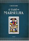 Livro O Tarô de Marselha Carlos Godo