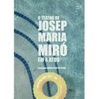 Livro - O teatro de Josep Maria Miró em 4 atos