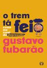 Livro - O trem tá feio