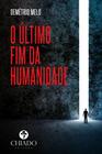 Livro - O Último fim da humanidade