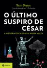 Livro - O último suspiro de César