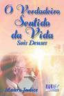 Livro - O verdadeiro sentido da vida