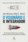 Livro - O visionário e o integrador