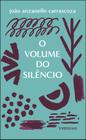 Livro - O volume do silêncio