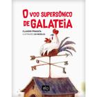 Livro - O voo supersônico de Galateia