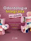 Livro - Odontologia Integrada no Adulto