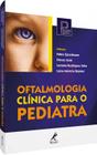 Livro - OFTALMOLOGIA CLÍNICA PARA O PEDIATRA