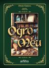 Livro - Ogro Meu