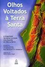 LIvro OLHOS VOLTADOS À TERRA SANTA