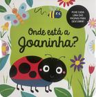 Livro - Onde está a Joaninha?