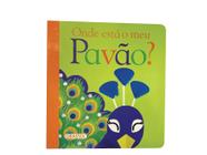 Livro - Onde está o meu Pavão?