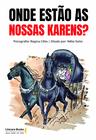 Livro - Onde estão as nossas Karens?