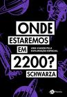 Livro - Onde estaremos em 2200?