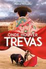 Livro - Onde houver trevas - Viseu