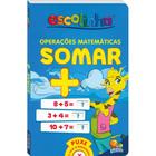 Livro - Operações Matemáticas: Somar (Escolinha Todolivro)