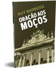 Livro - Oração aos Moços