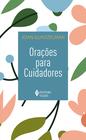 Livro Orações para Cuidadores Joan Guntzelman