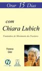 Livro - Orar 15 dias com Chiara Lubich