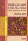 Livro - Organização escolar e democracia radical