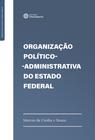 Livro - Organização político-administrativa do Estado Federal