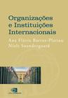Livro - Organizações e instituições internacionais