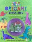 Livro - Origami Dinossauros