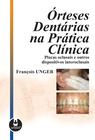 Livro - Órteses Dentárias na Prática Clínica