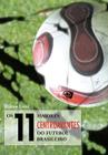 Livro - Os 11 maiores centroavantes do futebol brasileiro