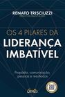 Livro - Os 4 pilares da liderança imbatível