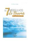 Livro Os 7 Mergulhos de Naamã - Os Bastidores do Milagre