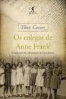 Livro - Os colegas de Anne Frank
