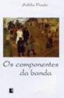 Livro - OS COMPONENTES DA BANDA