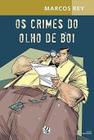 Livro Os crimes do olho de boi, Autor Marcos Rey, Editora Global