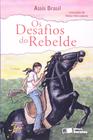 Livro - Os desafios do rebelde