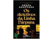 Livro Os Detetives da Linha Púrpura Deepa Anappara