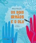 Livro - Os dois irmãos e o Olu