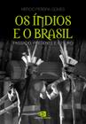 Livro - Os índios e o Brasil